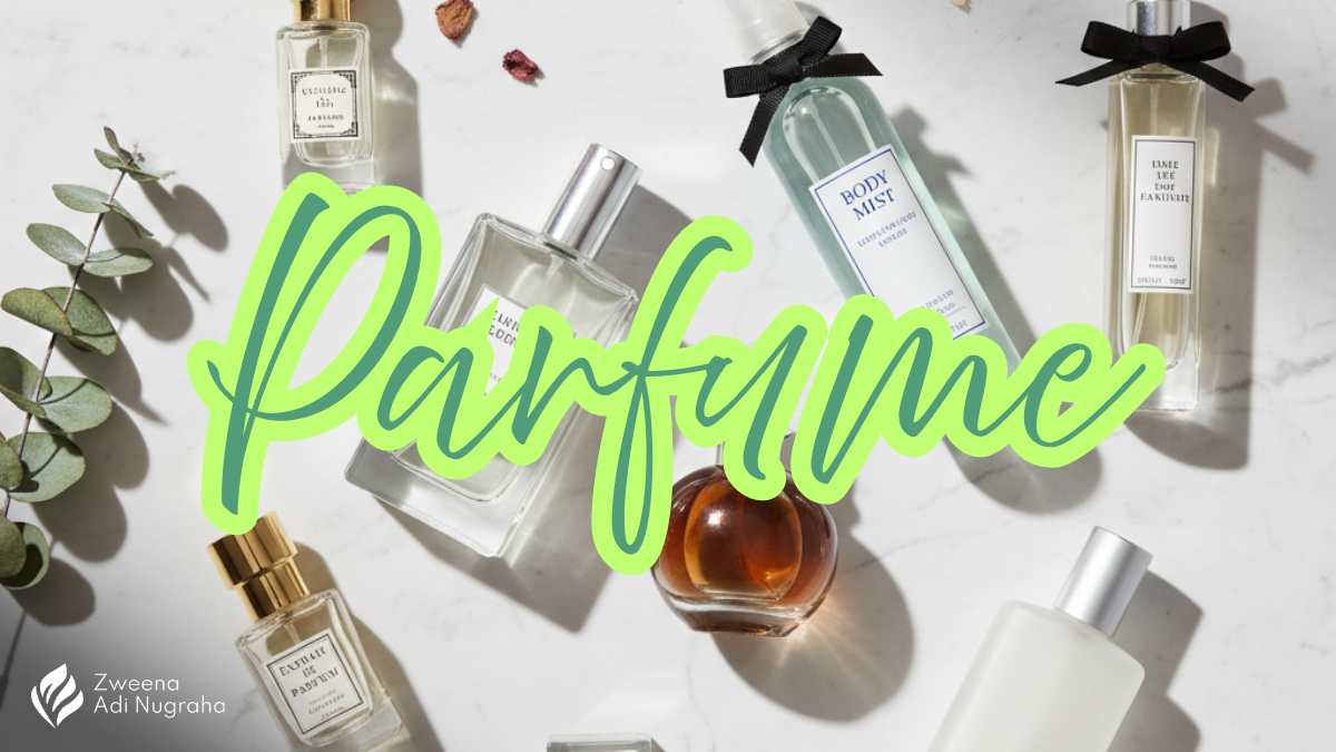Panduan Memilih Jenis Parfum: Biar Nggak Salah Beli & Auto Wangi Seharian!