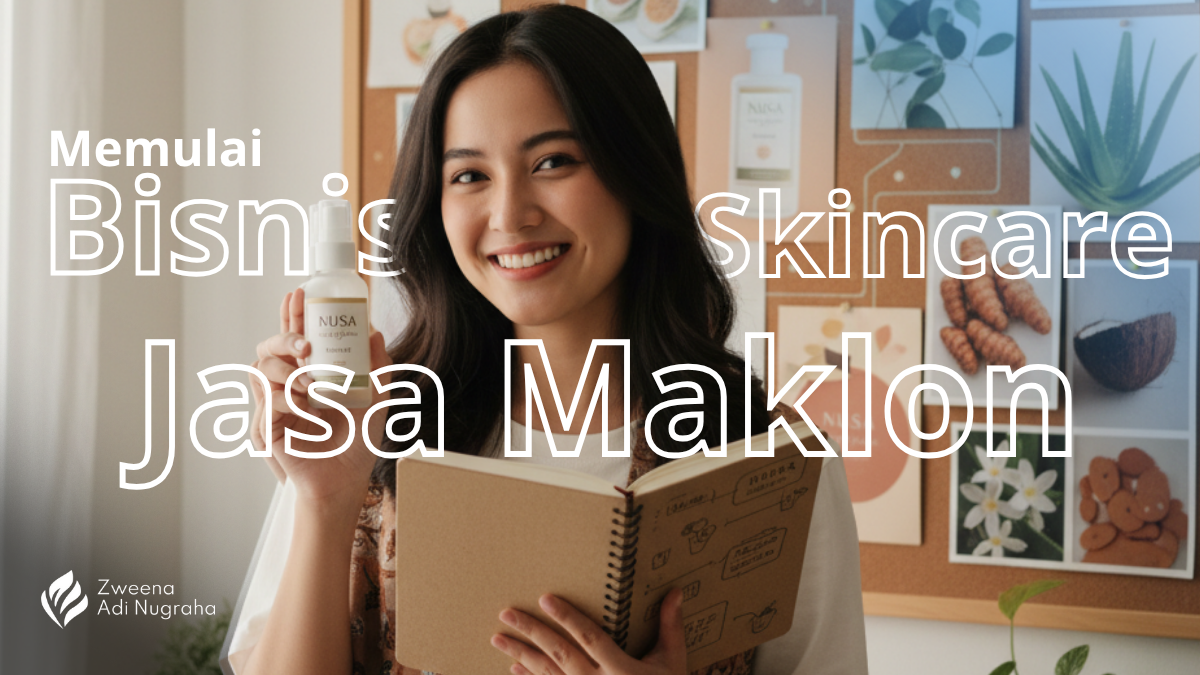 7 Langkah Memulai Bisnis Skincare dengan Jasa Maklon (Panduan Sukses di 2026)