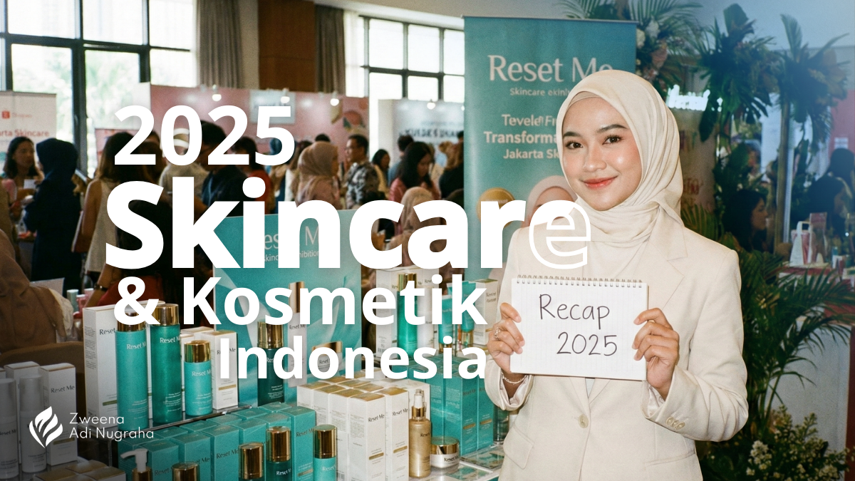 Skincare & Kosmetik Indonesia 2025: Petualangan 12 Bulan yang Gila-gilaan