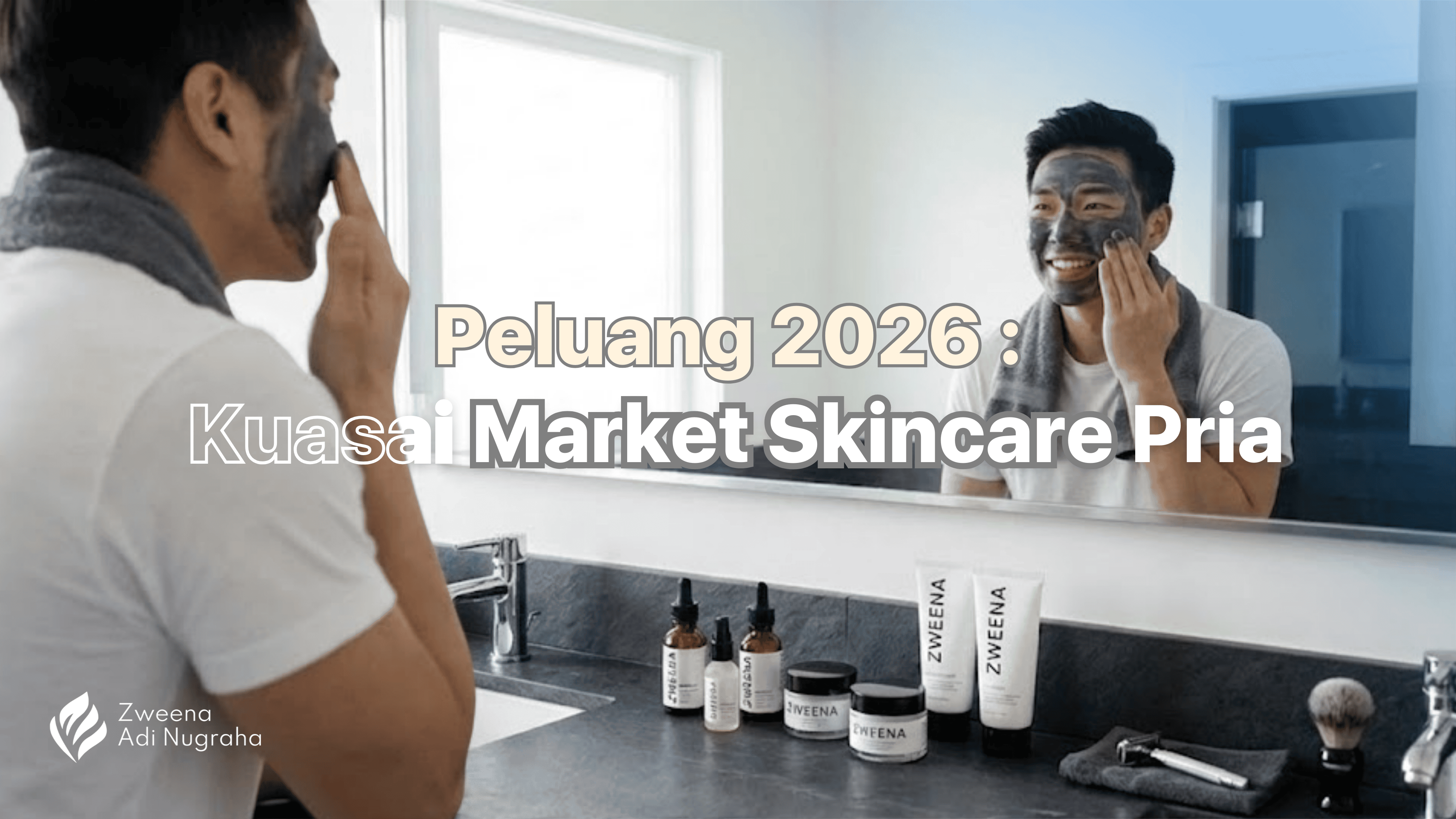 Analisis Pasar : Mengapa Men’s Grooming Adalah 'Blue Ocean' Raksasa yang Belum Banyak Disentuh?