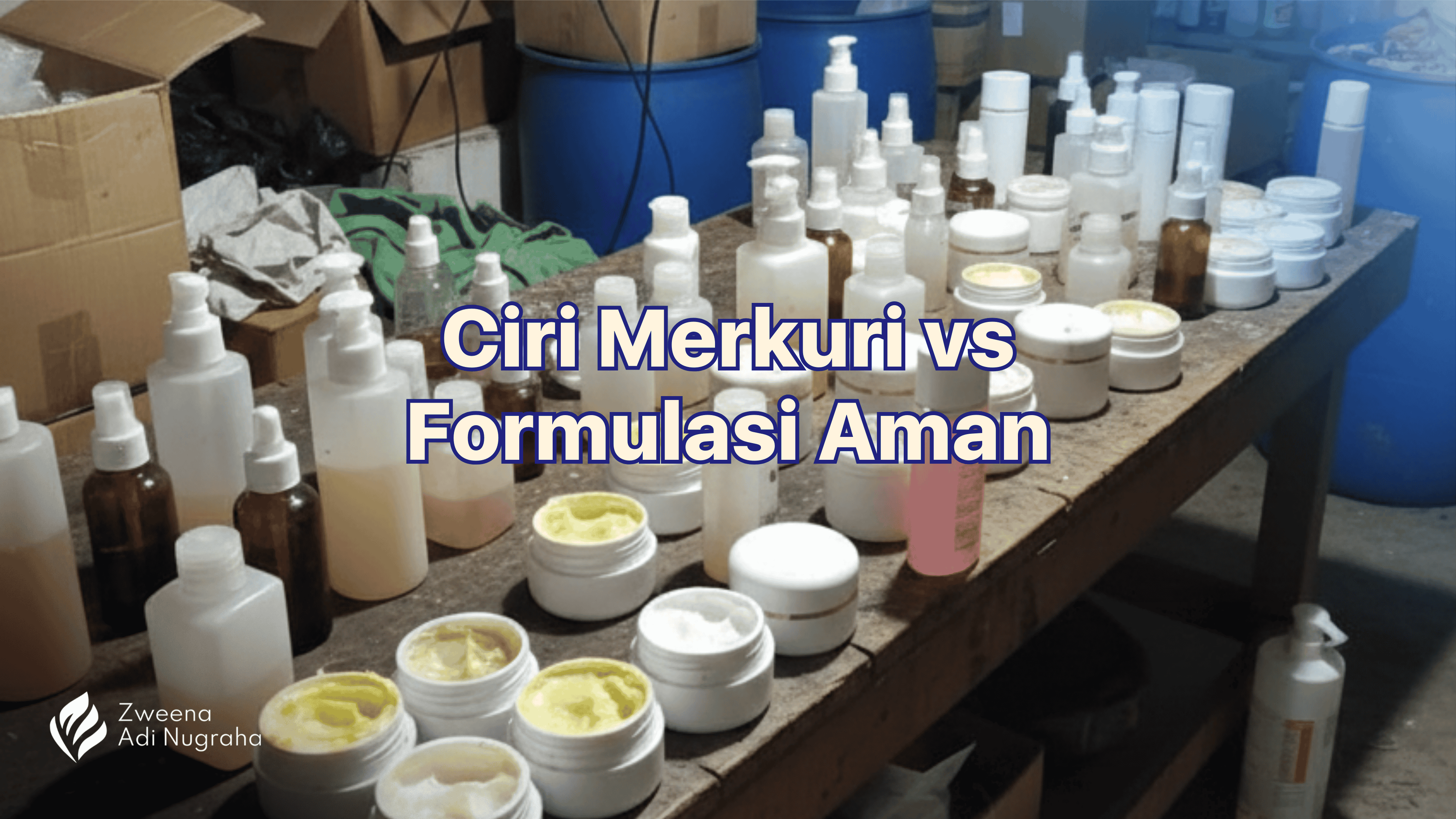 Cover image for article titled 'Waspada Krim Pemutih Instan: Mengenali Ciri Merkuri dan Rahasia Formulasi Pencerah yang Aman Bagi Kulit'